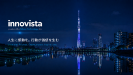innovista produced by Silicon Technology ,Inc　人生に感動を。行動が価値を生む　Move with Purpose. Create Impact. Inspire Lives.
